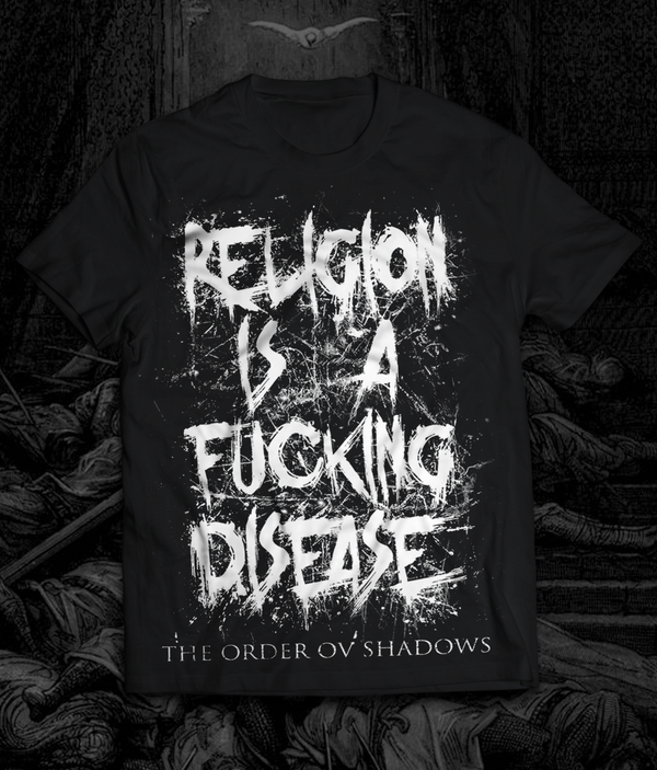 Religion Is A Fucking Disease T-shirt