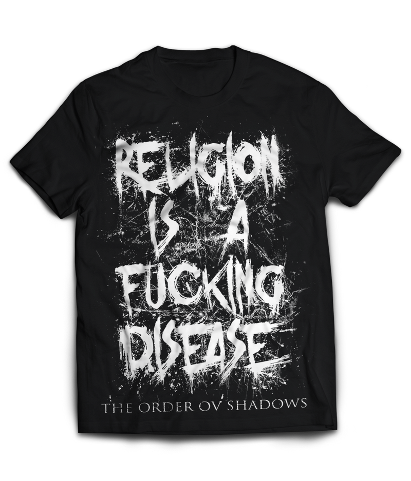 Religion Is A Fucking Disease T-shirt